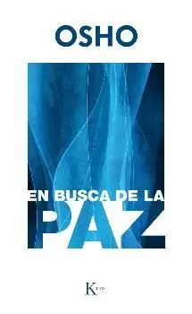 EN BUSCA DE LA PAZ EN BUSCA DE LA PAZ