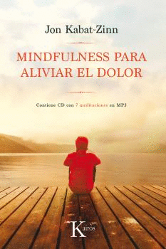 MINDFULNESS PARA ALIVIAR EL DOLOR (LIBRO + CD)