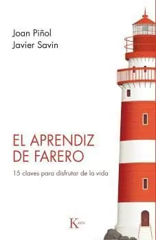 EL APRENDIZ DE FARERO. 15 CLAVES PARA DISFRUTAR DE LA VIDA