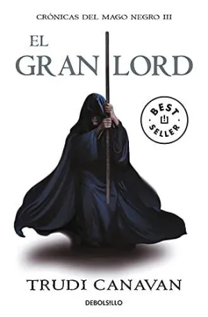 EL GRAN LORD (CRÓNICAS DEL MAGO NEGRO 3) EL GRAN LORD (CRÓNICAS DEL MAGO NEGRO 3)