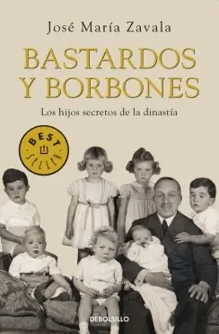 BASTARDOS Y BORBONES BASTARDOS Y BORBONES
