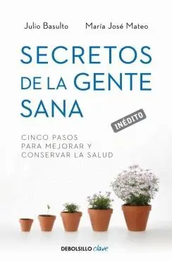 SECRETOS DE LA GENTE SANA SECRETOS DE LA GENTE SANA