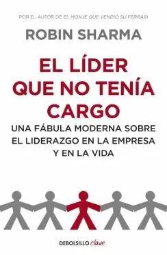 EL LÍDER QUE NO TENÍA CARGO EL LÍDER QUE NO TENÍA CARGO