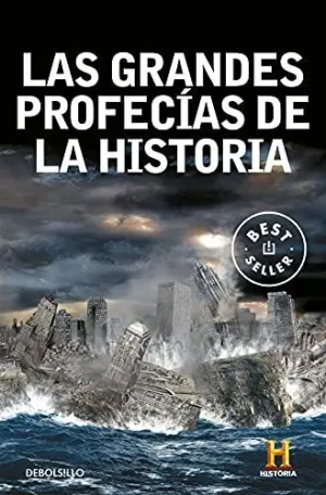 LAS GRANDES PROFECÍAS DE LA HISTORIA LAS GRANDES PROFECÍAS DE LA HISTORIA