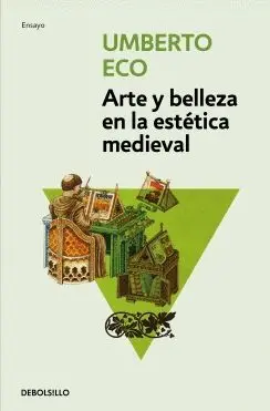 ARTE Y BELLEZA EN LA ESTÉTICA MEDIEVAL ARTE Y BELLEZA EN LA ESTÉTICA MEDIEVAL