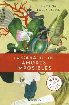 LA CASA DE LOS AMORES IMPOSIBLES LA CASA DE LOS AMORES IMPOSIBLES
