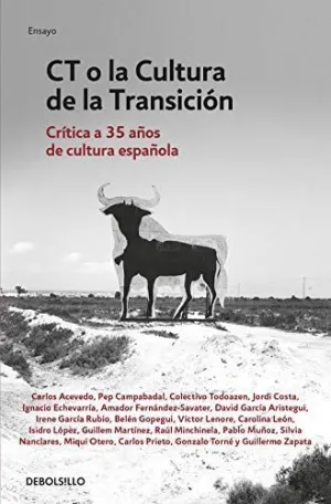 CT O LA CULTURA DE LA TRANSICION CT O LA CULTURA DE LA TRANSICION