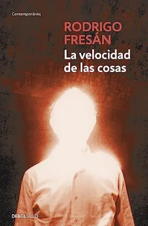 VELOCIDAD DE LAS COSAS, LA