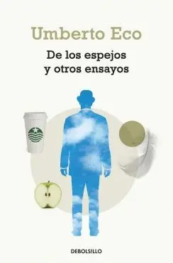 DE LOS ESPEJOS Y OTROS ENSAYOS DE LOS ESPEJOS Y OTROS ENSAYOS