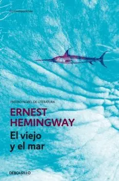 EL VIEJO Y EL MAR EL VIEJO Y EL MAR