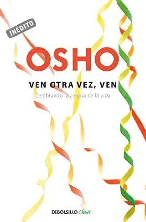 VEN OTRA VEZ, VEN