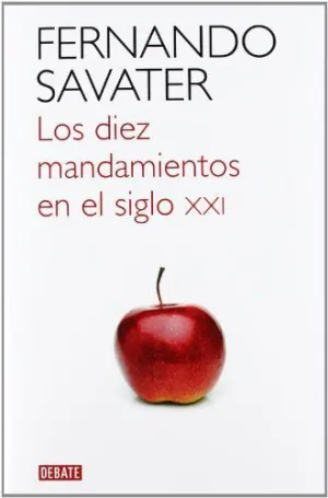 LOS DIEZ MANDAMIENTOS EN EL SIGLO XXI
