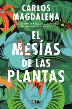 EL MESIAS DE LAS PLANTAS: <BR> EL MESIAS DE LAS PLANTAS: <BR>