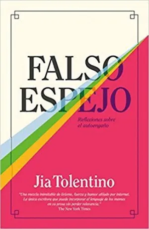 FALSO ESPEJO: REFLEXIONES SOBRE EL AUTOENGAÑO