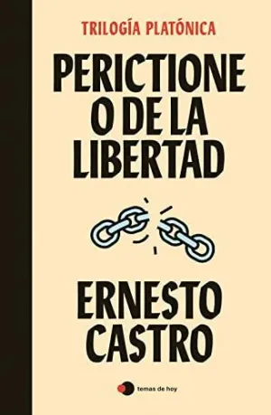 PERICTIONE O DE LA LIBERTAD (TRILOGÍA PLATÓNICA) PERICTIONE O DE LA LIBERTAD (TRILOGÍA PLATÓNICA)