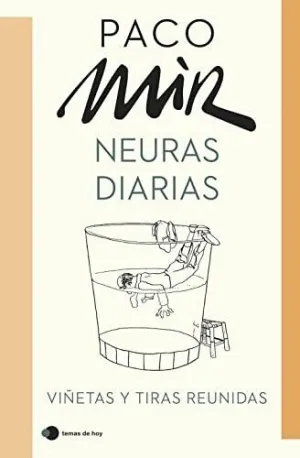 NEURAS DIARIAS. VIÑETAS Y TIRAS REUNIDAS