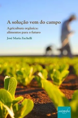 A SOLUÇAO VEM DO CAMPO