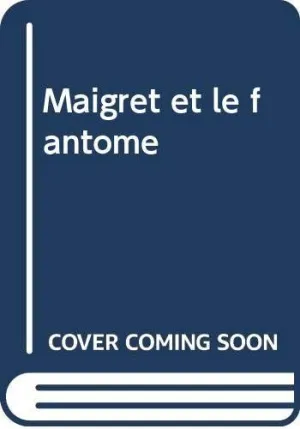 Maigret Et le Fantôme
