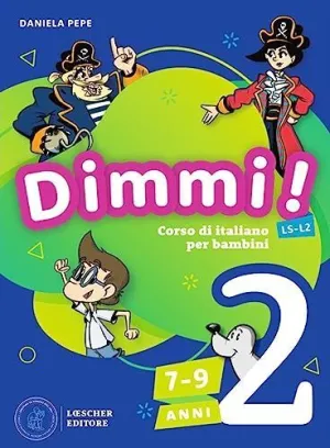 Dimmi! 2 (Libro Dello Studente + Quaderno Degli Esercizi)