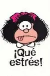 MAFALDA: ¡QUE ESTRÉS!