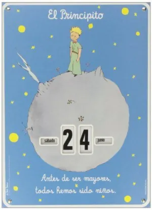 CALENDARIO EL PRINCIPITO ANTES DE SER MAYORES TODOS HEMOS