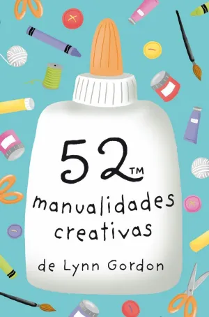 BARAJA: 52 MANUALIDADES CREATIVAS