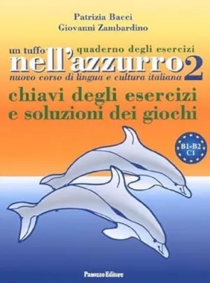 Un Tuffo Nell'azzurro 2 (Chiavi - Quaderno Esercizi)