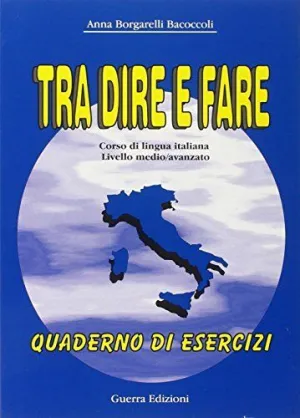 Tra Dire e Fare (Esercizi)