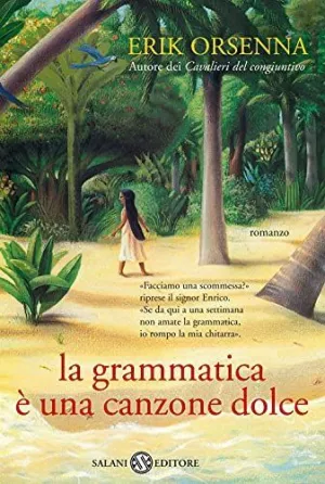 LA GRAMMATICA È UNA CANZONE DOLCE
