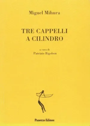 TRE CAPPELLI A CILINDRO (ED. BILÍNGÜE) TRE CAPPELLI A CILINDRO (ED. BILÍNGÜE)
