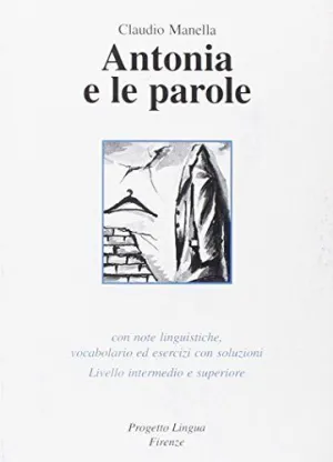 Antonia e le Parole+Cd-Audio - Livell Interm. E Super.