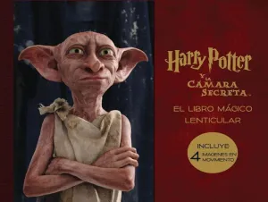 HARRY POTTER Y LA CÁMARA SECRETA: EL LIBRO MÁGICO LENTICULAR