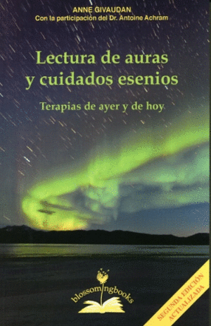 LECTURA DE AURAS Y CUIDADOS ESENIOS: TERAPIAS DE AYER Y DE HOY