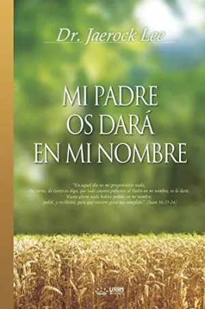 Mi Padre os Dará en mi Nombre