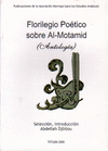 FLORILEGIO POETICO SOBRE AL-MOTAMID (ANTOLOGIA)