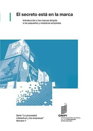 El Secreto está en la Marca - Introducción a las Marcas Dirigida a las Pequeñas y Medianas Empresas