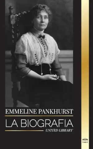 EMMELINE PANKHURST EMMELINE PANKHURST