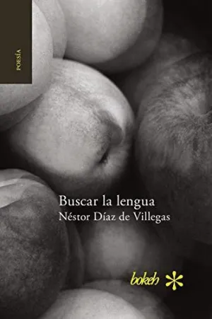 BUSCAR LA LENGUA. POESIA REUNIDAD 1975-2015