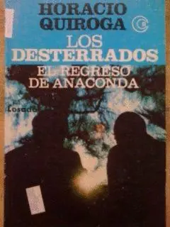 LOS DESTERRADOS. EL REGRESO DE ANACONDA