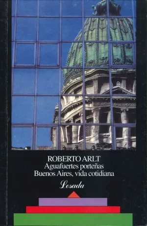 AGUAFUERTES PORTEÑAS - BUENOS AIRES, VIDA COTIDIANA