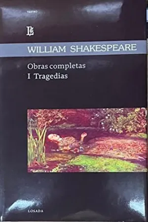 TRAGEDIAS I OBRAS COMPLETAS SHAKESPEARE