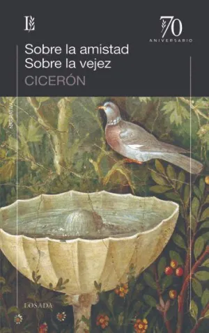 SOBRE LA AMISTAD - SOBRE LA VEJEZ