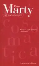 PIERRE MARTY Y LA PSICOSOMATICA