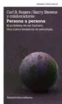 PERSONA A PERSONA: EL PROBLEMA DEL SER HUMANO. UNA NUEVA TENDENCIA EN PSICOLOGÍA