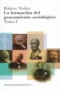 LA FORMACION DEL PENSAMIENTO SOCIOLOGICO: TOMO I