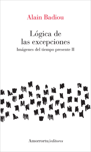 LÓGICA DE LAS EXCEPCIONES: IMÁGENES DEL TIEMPO PRESENTE II