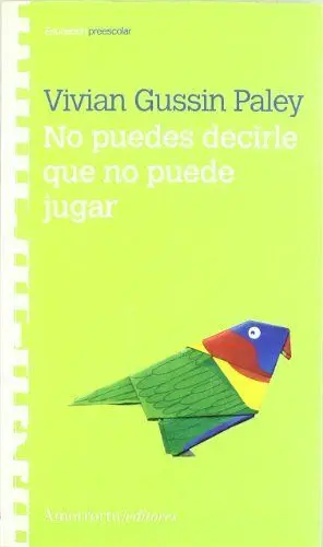 NO PUEDES DECIRLE QUE NO PUEDE JUGAR