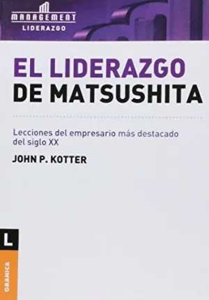 EL LIDERAZGO DE MATSUSHITA