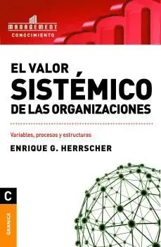 VALOR SISTEMICO EN LAS ORGANIZACIONES, EL