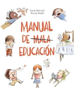 MANUAL DE MALA EDUCACIÓN